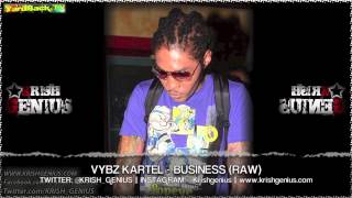 Vybz Kartel  Business Raw  KrishnaDavis [upl. by Inaffyt615]