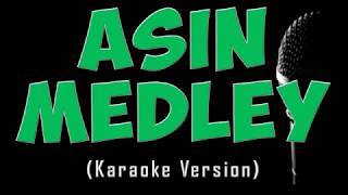 Asin Medley Karaoke Version [upl. by Ecnarwal]