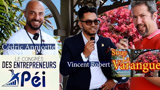 Entrepreneurs Péi Vincent Robert Cédric Annicette par Alexandre Dupuis Varangue N°306 [upl. by Naitsabes]