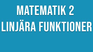 Matematik 2c  Linjära funktioner Linjens ekvation [upl. by Sanferd]