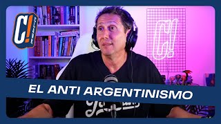 ¿Existe un sentimiento ANTI ARGENTINO [upl. by Neraj621]