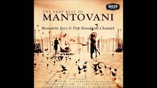 MANTOVANI  THE VERY BEST OF MANTOVANI ALBUM  PART III [upl. by Dredi408]