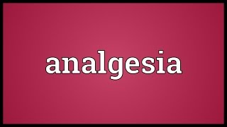 Analgesia Meaning [upl. by Egerton788]