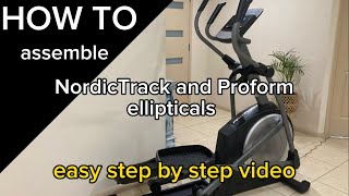 How to assemble NordicTrack and Proform elliptical  easy step by step video [upl. by Alessandro497]