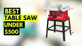 Top 5 Best Table Saw Under 500 In 2024🔥 [upl. by Ahc]