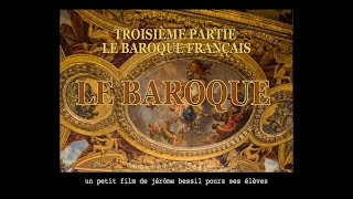 LE BAROQUE FRANÇAIS LE CLASSICISME [upl. by Mandi678]