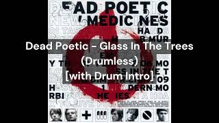 Dead Poetic  Glass In The Trees Drumless with Drum Intro [upl. by Nisbet]