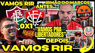 MENOSPREZOU O VITÓRIA E SE DEU MAL TORCEDOR DO FLUMINENSE DIZ QUE VAI PARA LIBERTADORES KKKKK [upl. by Emsoc683]