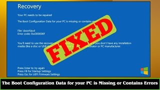 FIXED The Boot Configuration Data for your PC is Missing or Contains Errors [upl. by Vinson]