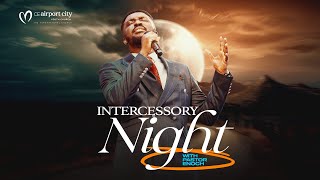 Intercessory Night with Pastor Enoch  Day 2 [upl. by Pejsach]