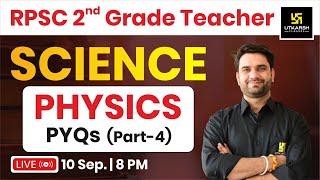 RPSC 2nd Grade Teacher  Science  Physics  Previous Year Questions Part 4  By Ashish Sir [upl. by Lorin]