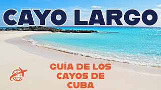 Qué hacer y ver en Cayo Largo Cayo Coco y Cayo Santa María🌴  Guía y resumen de las mejores playas [upl. by Notpmah]