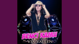 Benci Kamu feat Dj Ivan Banyuwangi [upl. by Odille]