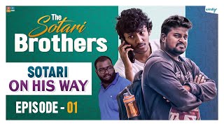 Sotari On His Way  Episode  1  The Sotari Brothers  Wirally Originals  Tamada Media [upl. by Hegarty934]