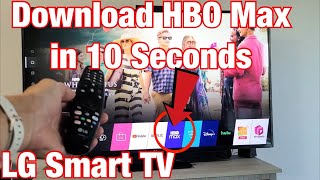 LG Smart TV How to Download amp Install HBO Max App 10 Seconds [upl. by Fasano586]