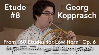 Georg Kopprasch Etude 8 from quot60 Etudes for Low Hornquot Op 6  Scott Leger Horn [upl. by Simeon]