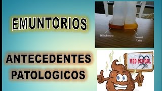 EMUNTORIOS  ANTECEDENTES PATOLÓGICOS  PARTE 5 [upl. by Thorpe]