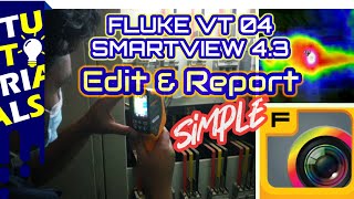 TUTORIAL  Edit File Thermal Imager is2 with Smartview 43 from Fluke VT04  Simple Report [upl. by Jyoti]