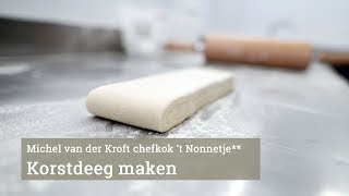 Korstdeeg maken met Michel van der Kroft [upl. by Yks]