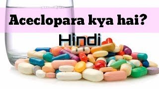 Aceclopara kya hai Full detail in hindi Aceclofenac paracetamol [upl. by Yrkcaz94]