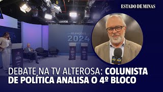 Debate na TV Alterosa colunista do EM analisa o 4º bloco [upl. by Carlile239]