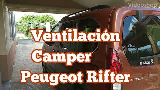 VENTILACIÓN CAMPER PEUGEOT RIFTER Airvent for Peugeot Rifter [upl. by Adlei]