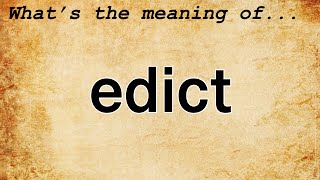 Edict Meaning  Definition of Edict [upl. by Krug448]