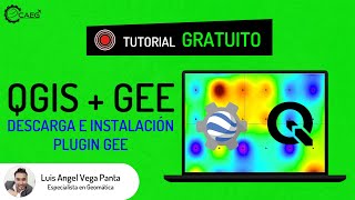 🌎 QGIS  GEE 2024 Plugin de Google Earth Engine para QGIS Descarga e Instalación  CAEG [upl. by Anizor]