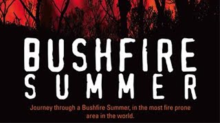 Bushfire Summer  ABC Australia 2007  Full Documentary [upl. by Wolsky]