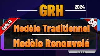 GRH s6  Gestion du personnel à la Gestion des Ressources humaines Modèle Traditionnel vs Renouvelé [upl. by Balsam]