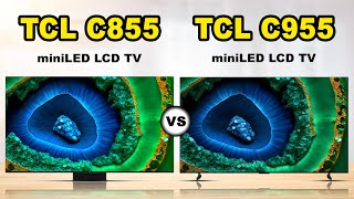 TCL C855 vs TCL C955 QDMini LED 4K TV  TCL Global [upl. by Lanie]