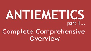 Antiemetics Part 1 Complete Comprehensive Overview  Dr Shikha Parmar [upl. by Theda680]