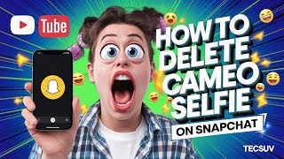 How to delete cameo selfie on Snapchat [upl. by Eerahs]