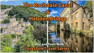 Hebden Bridge amp Rochdale Canal  Walk around beautiful Hebden Bridge Yorkshire [upl. by Anitap528]