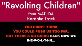 quotRevolting Childrenquot from Matilda The Musical  Karaoke Track with Lyrics on Screen [upl. by Nesnah]