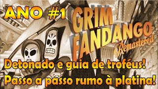 Grim Fandango  Ano 1 DETONADO e guia de trofeus [upl. by Naitsabes]