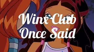 Winx Club 3 Sezon Once Said 💜 Winx Club Rehberi💙 [upl. by Karalynn]