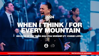 When I Think  For Every Mountain  Because of the Times 2024  POA Worship ft Vonnie Lopez [upl. by Mady350]