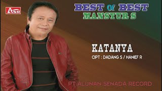 MANSYUR S  KATANYA  Official Video Musik  HD [upl. by Nisotawulo]