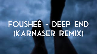 Foushee  Deep End KARNASER Remix [upl. by Aiblis]