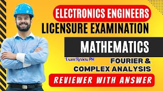 Electronics Engineer Board Exam Reviewer for Fourier and Complex Analysis examreviewph [upl. by Alderson5]