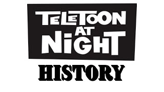 Teletoon at Night History 1999Present [upl. by Kumar]