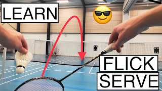 BADMINTON TECHNIQUE 58  HOW TO DO A FLICK SERVE IN BADMINTON [upl. by Backler]