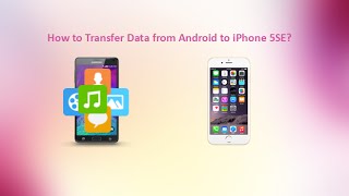 How to Transfer Data from Old Android to New iPhone SE [upl. by Hertha]