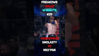 Freakowe Walki W Minutę 29  Miły Pan VS Smolasty shorts miłypan smolasty famemma cloutmma mma [upl. by Burta619]