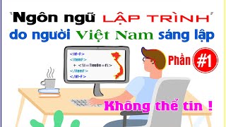 Ngôn ngữ lập trình do người Việt Nam sáng lập  NT Software [upl. by Nimajnab]