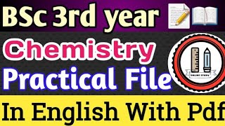 BSC 3rd year chemistry practical file with pdf [upl. by Clippard190]