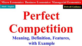 Perfect Competition in microeconomics Perfect Competition in economics perfect competition market [upl. by Trow]