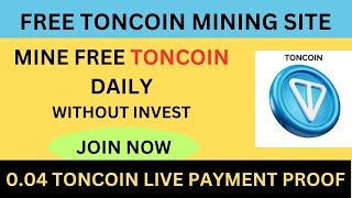 Free Ton Coin Mining Site  New Free Cloud Mining Website  free ton coin kaise kamaye [upl. by Wise]