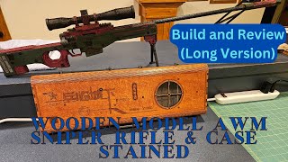 Wooden Model AWM Sniper Rifle amp CaseStained Build and Review Long Version [upl. by Hpesojnhoj]